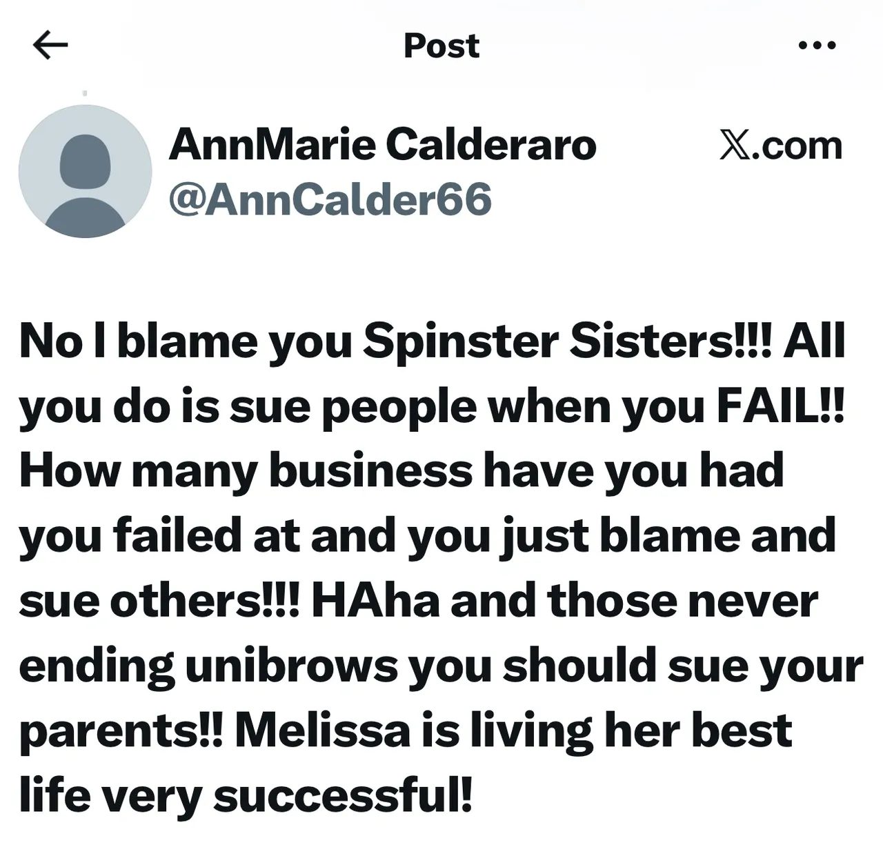 Screenshot of a post on X by AnnMarie Calderaro (@AnnCalder66) calling the Esendemir sisters "Spinster Sisters," mocking their eyebrows, and saying Melissa is living her best life